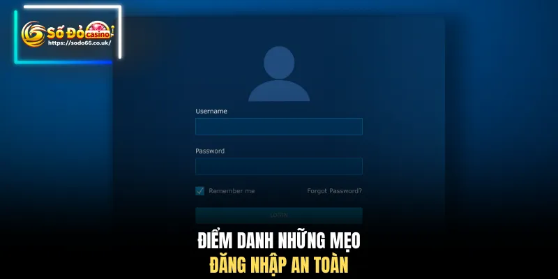 Hướng Dẫn Đăng Nhập SODO66 Chi Tiết, Nhanh Chóng, An Toàn