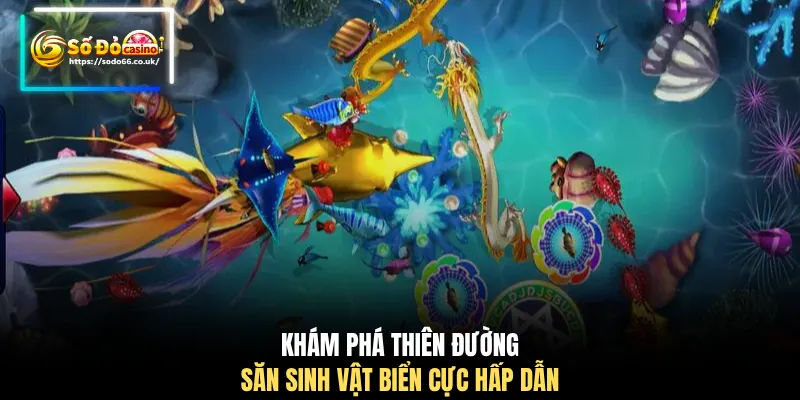 Bắn Cá SODO66 - Đổi Thưởng Đại Dương Đỉnh Cao Nhận 99K