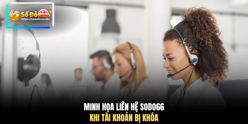 Liên Hệ SODO66 - Hỗ Trợ 24/7, Giải Quyết Sự Cố Siêu Tốc