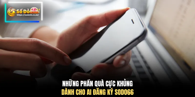 Cập Nhật Các Bước Đăng Ký SODO66 Đầy Đủ Và Chi Tiết Nhất