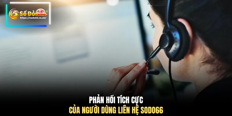 Liên Hệ SODO66 - Hỗ Trợ 24/7, Giải Quyết Sự Cố Siêu Tốc